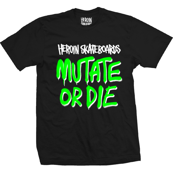 Mutate Or Die BLK Tee